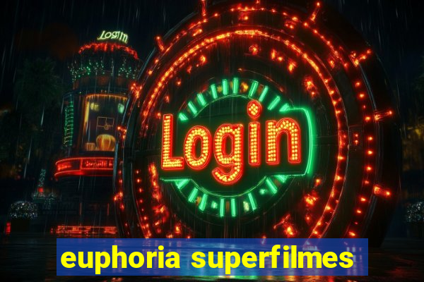 euphoria superfilmes